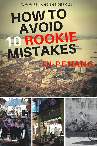 10 common penang mistakes