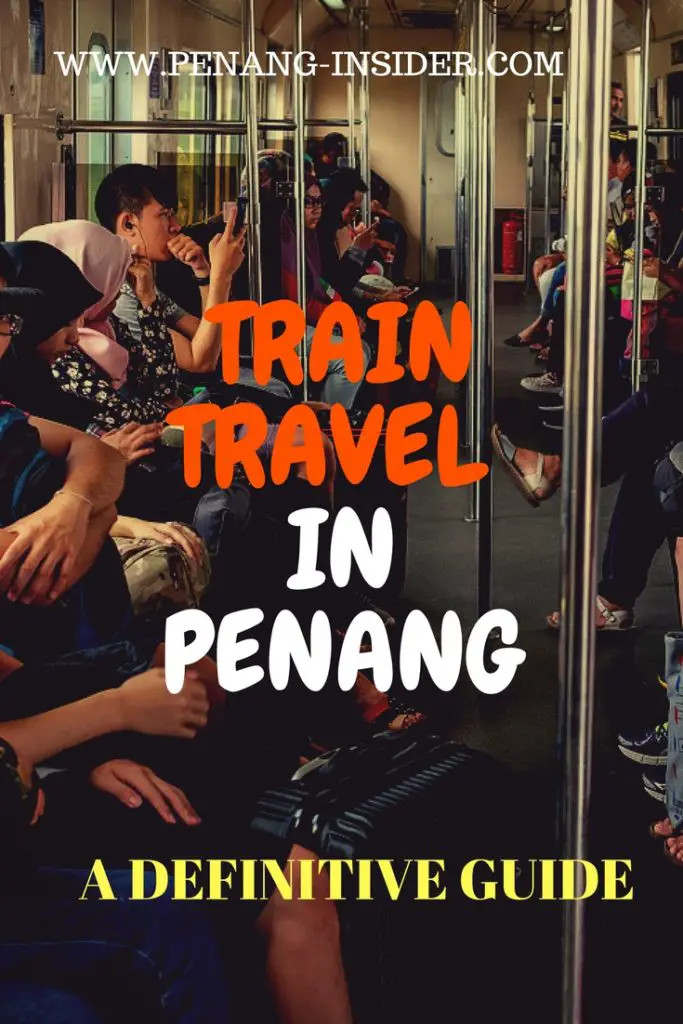 PenangTrainTravelGuide