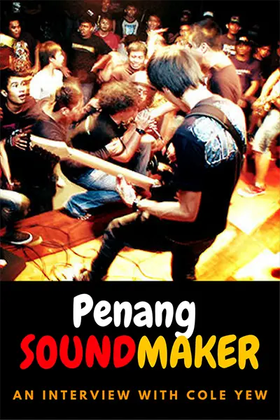 Penang SOUNDMAKER Cole Yew