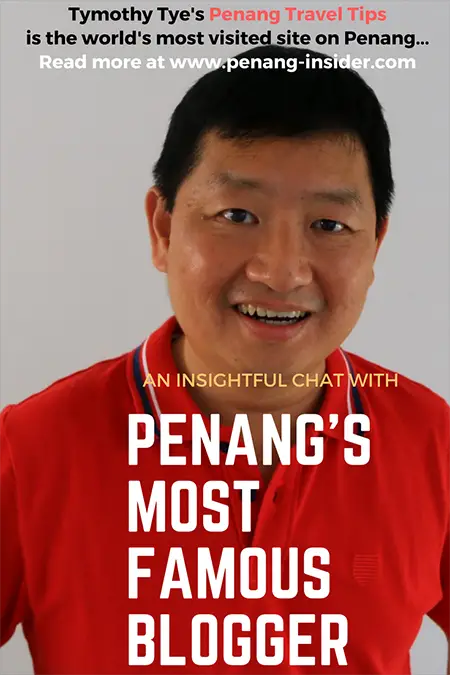 Timothy Tye Penang Travel Tips interview
