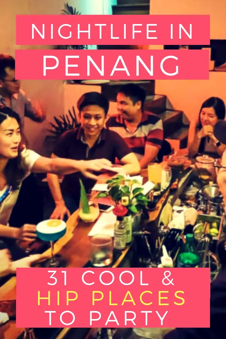 Penang Nightlife: 31 Best Places to visit in Penang at Night - Penang