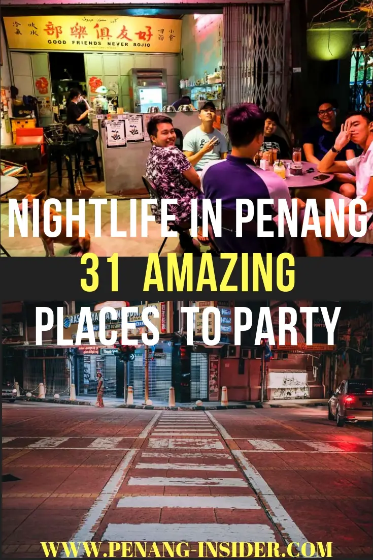 Penang Nightlife: 31 Best Places to visit in Penang at Night - Penang